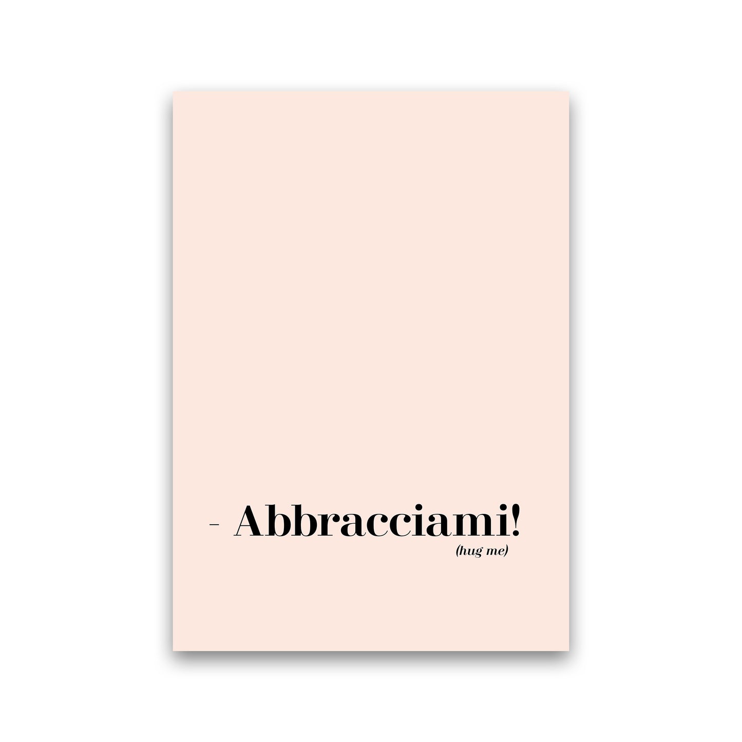 Abbracciami Modern Quote Art Print By Planeta444 Print Only