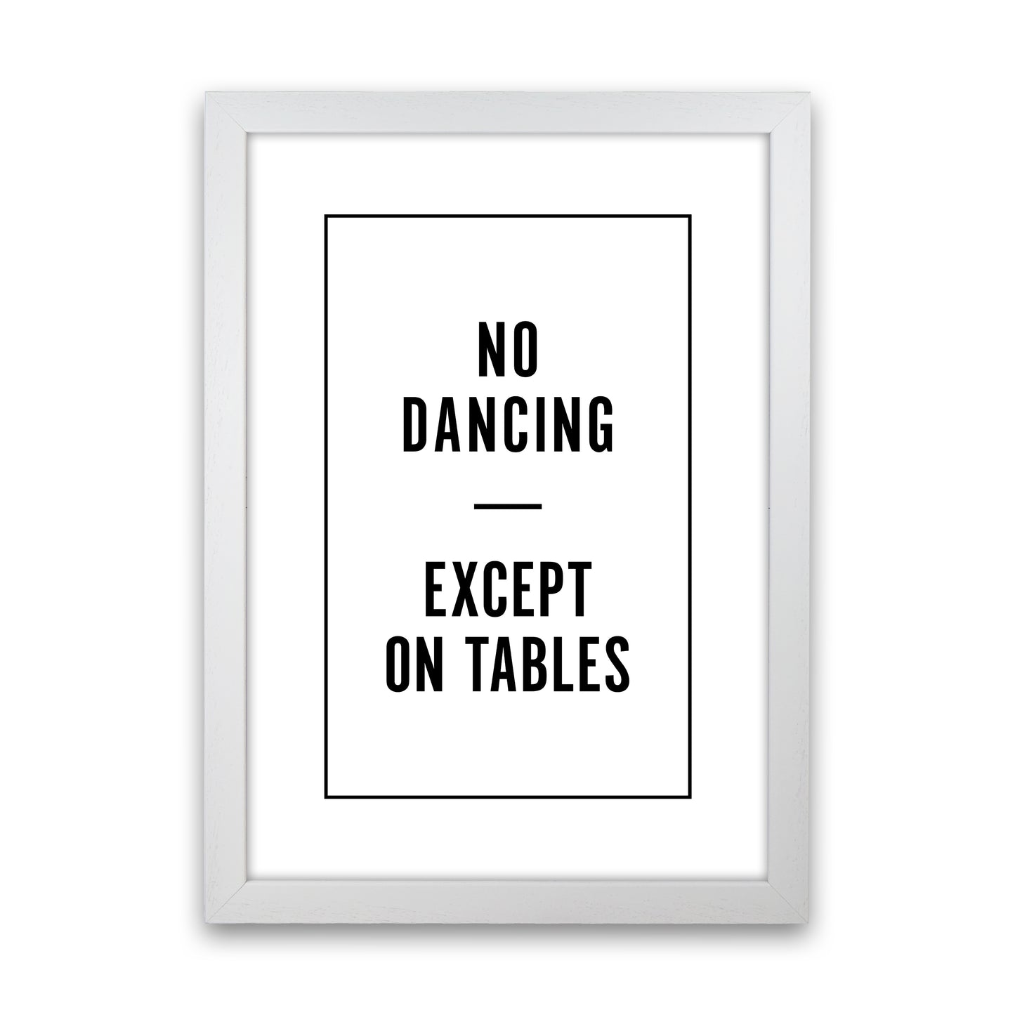 No Dancing Minimal Quote Art Print By Planeta444 White Grain