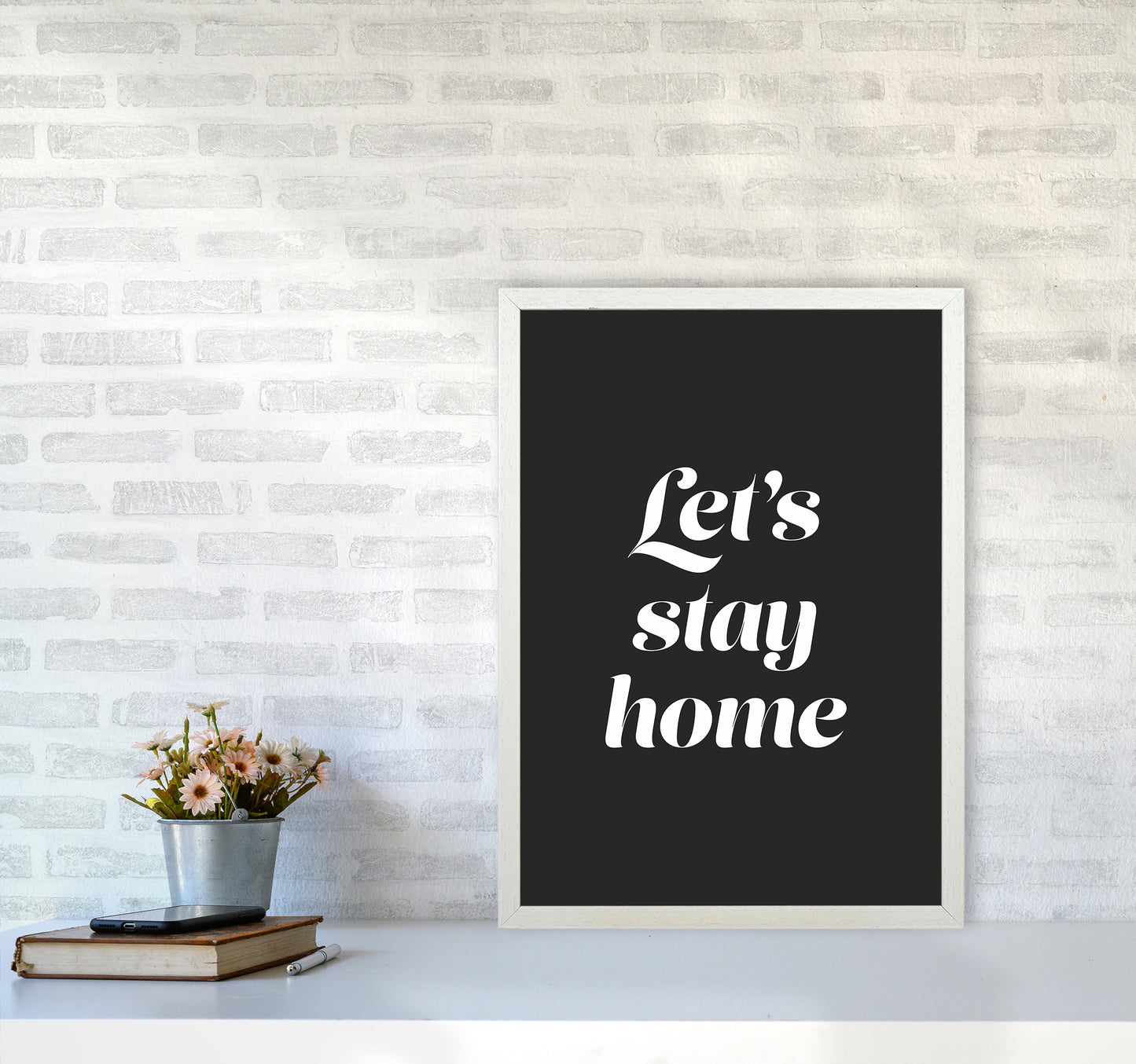 Let's stay home Quote Art Print by Seven Trees Design A2 Oak Frame