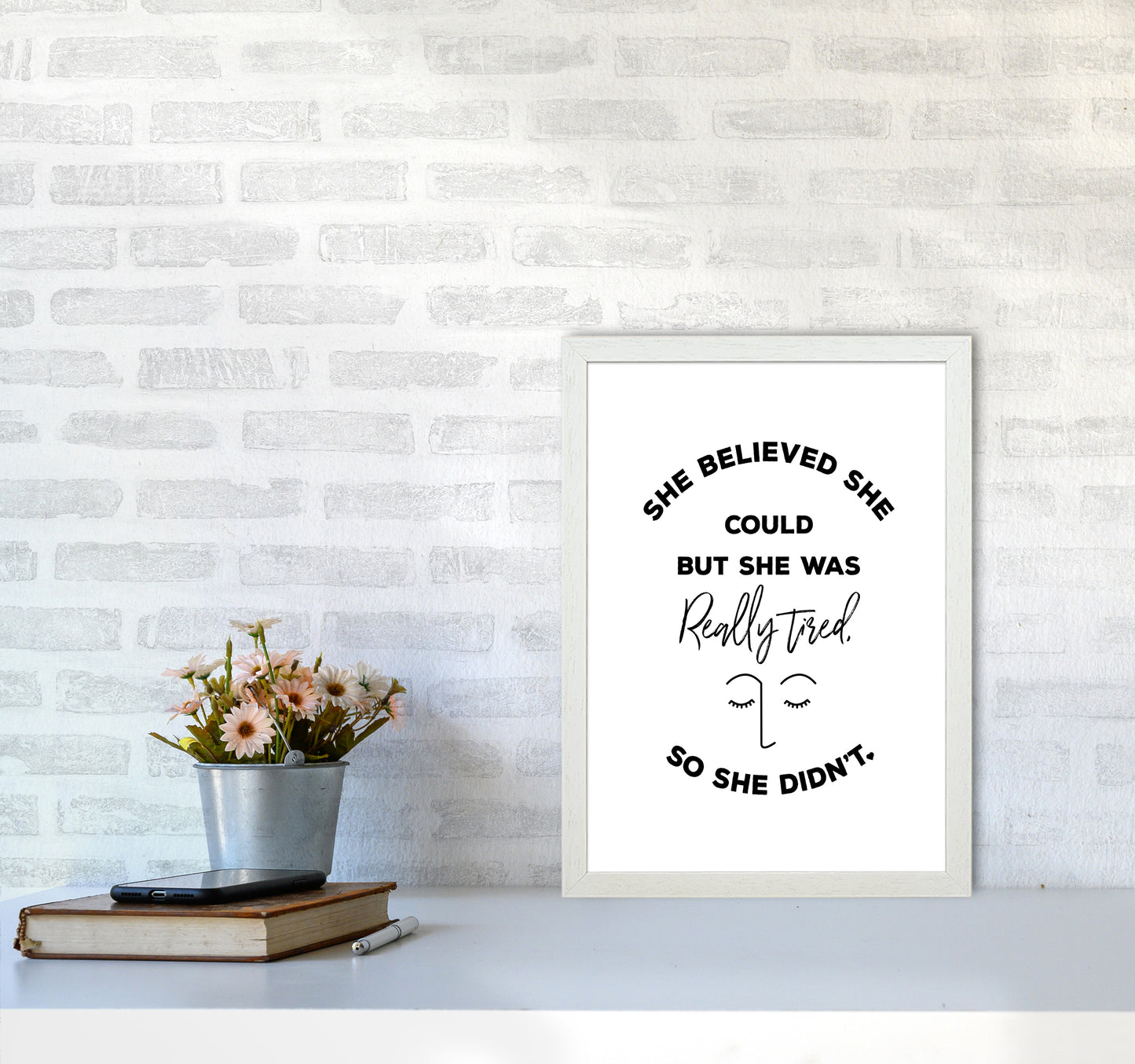 She Belived Quote Art Print by Seven Trees Design