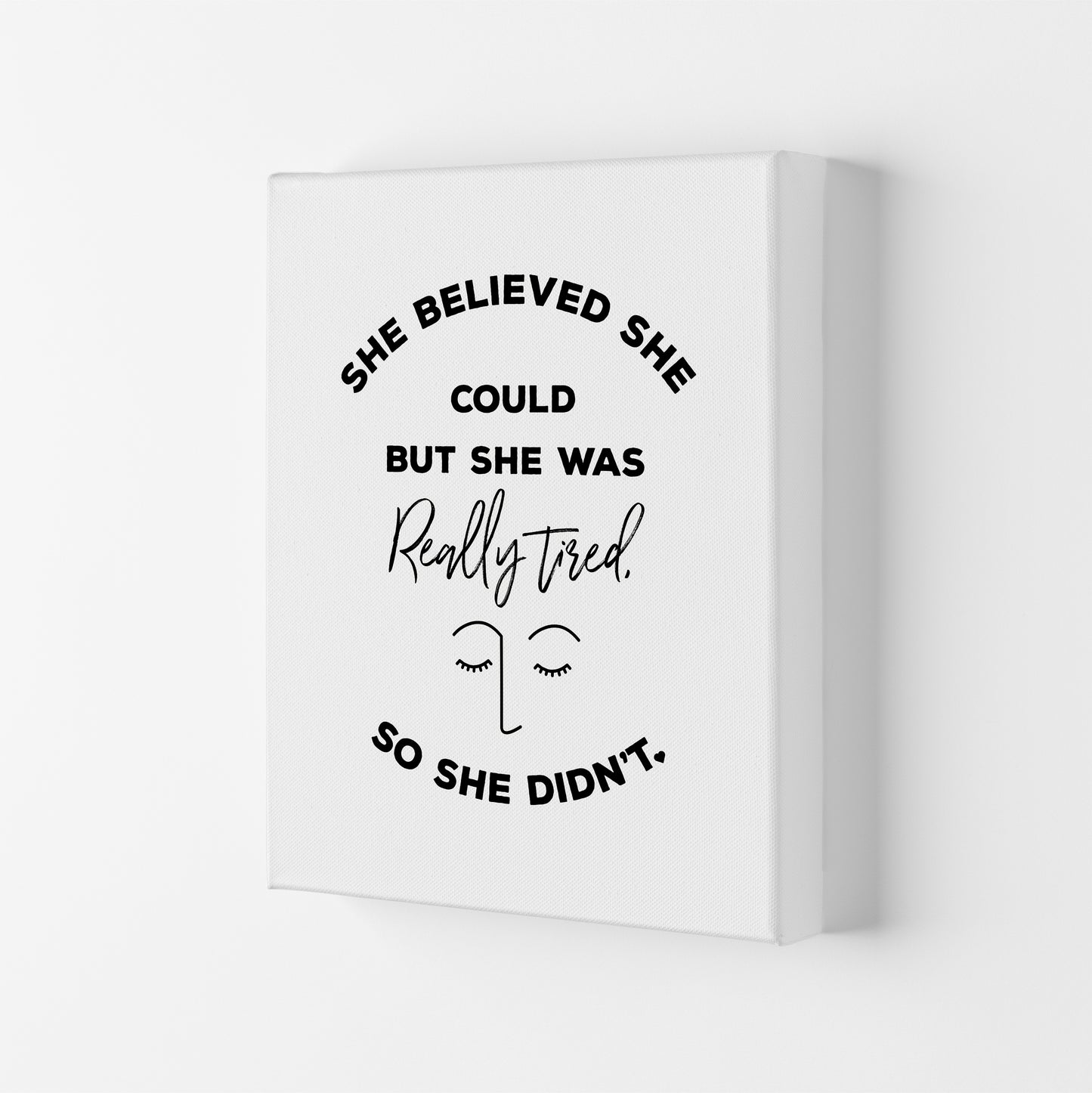 She Belived Quote Art Print by Seven Trees Design Canvas