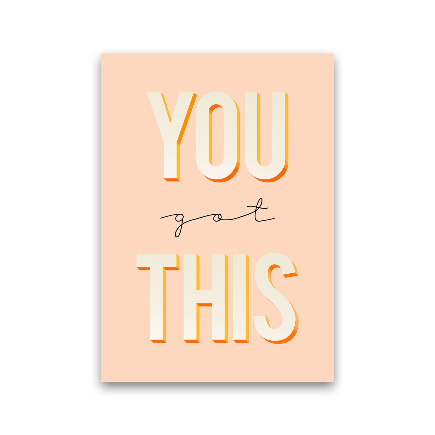 You Got This Quote Art Print by Seven Trees Design Print Only