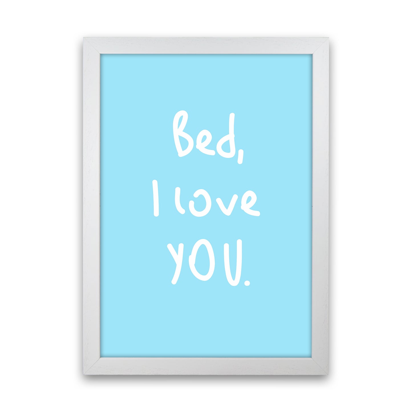 Bed I Love You Quote Art Print by Seven Trees Design White Grain