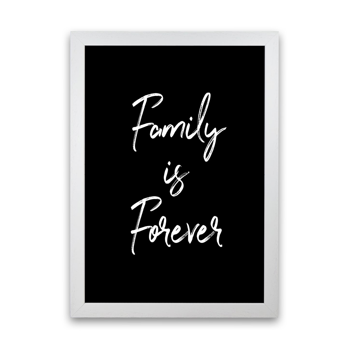 Family is Foreve Quote Art Print by Seven Trees Design White Grain