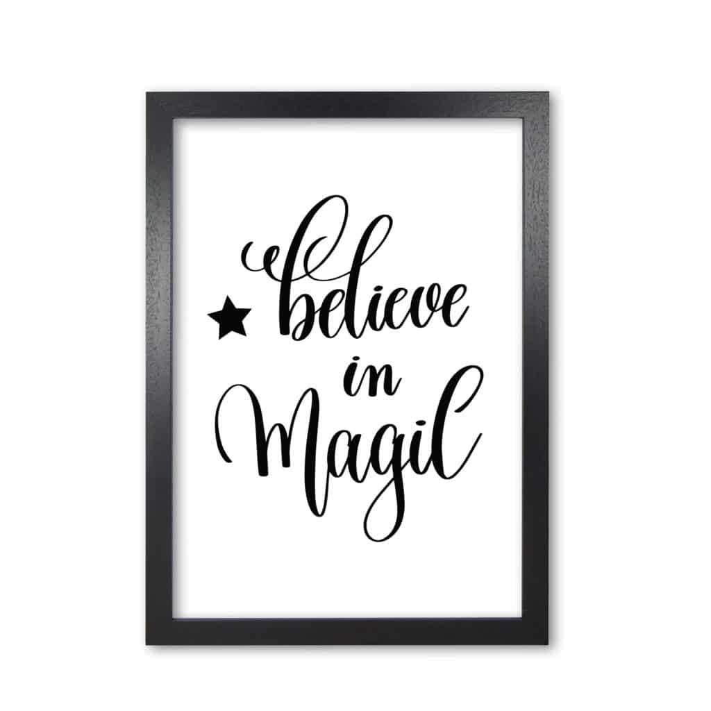 Believe in magic black modern fine art print, framed typography wall art