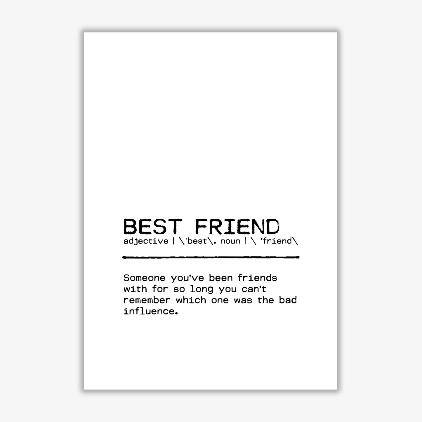 Best friend influence definition quote fine art print by orara studio