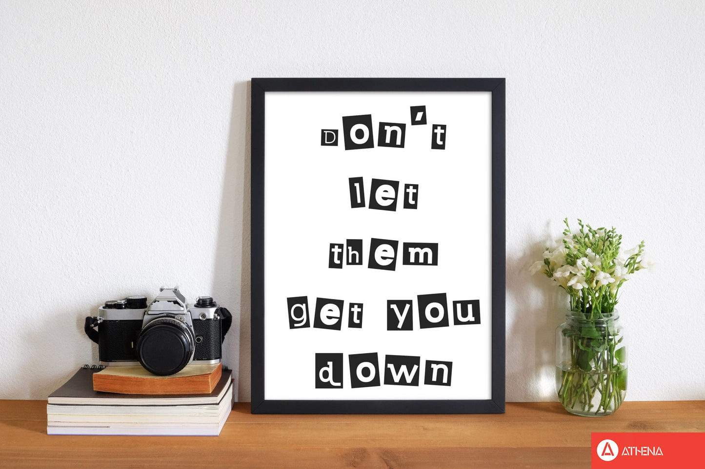 Don't let them get you down modern fine art print, framed typography wall art