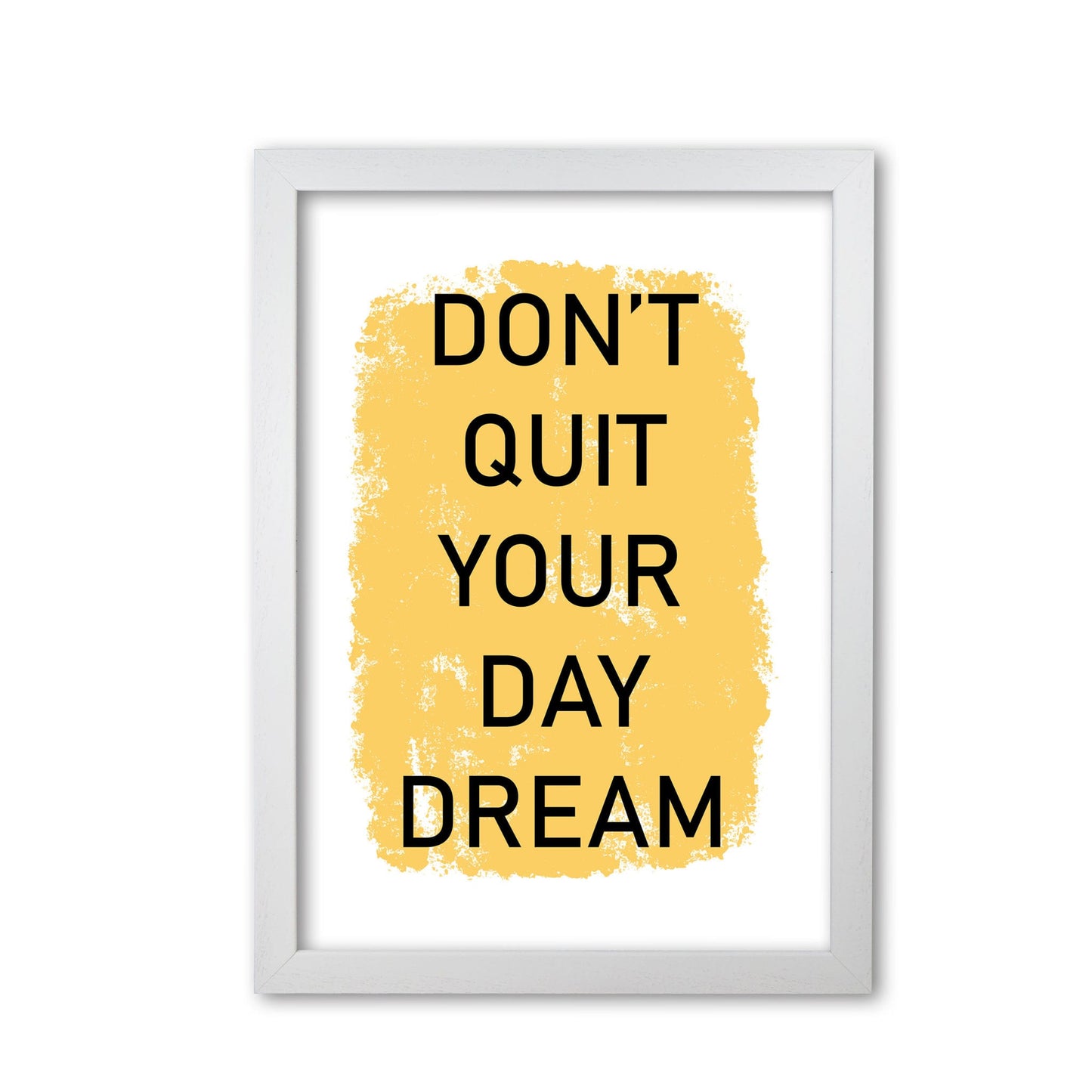 Don't quit your day dream modern fine art print, framed typography wall art
