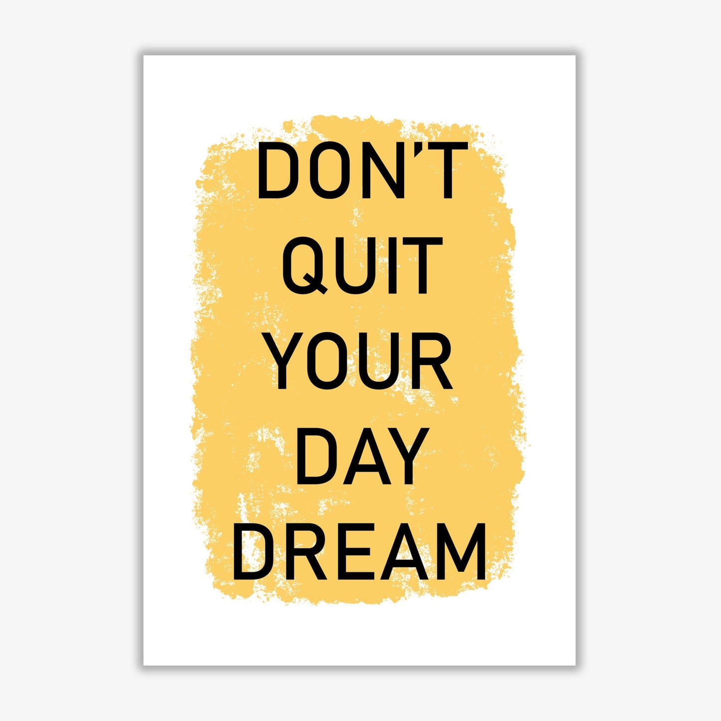 Don't quit your day dream modern fine art print, framed typography wall art