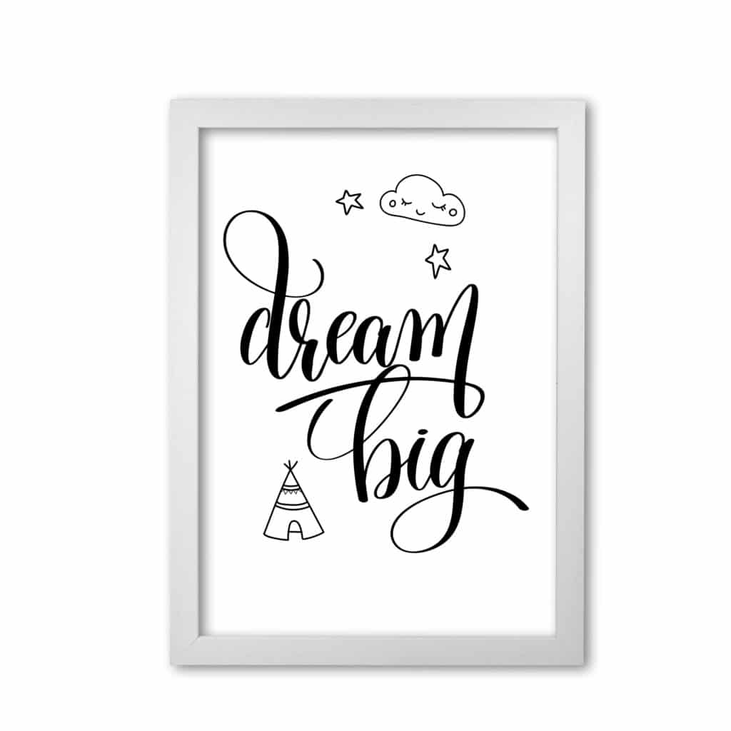 Dream big black modern fine art print, framed childrens nursey wall art poster