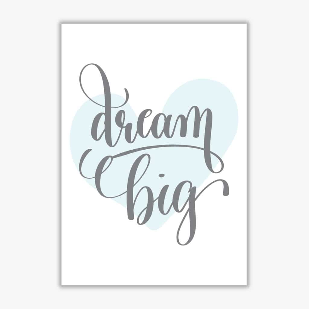 Dream big blue heart modern fine art print, framed childrens nursey wall art poster