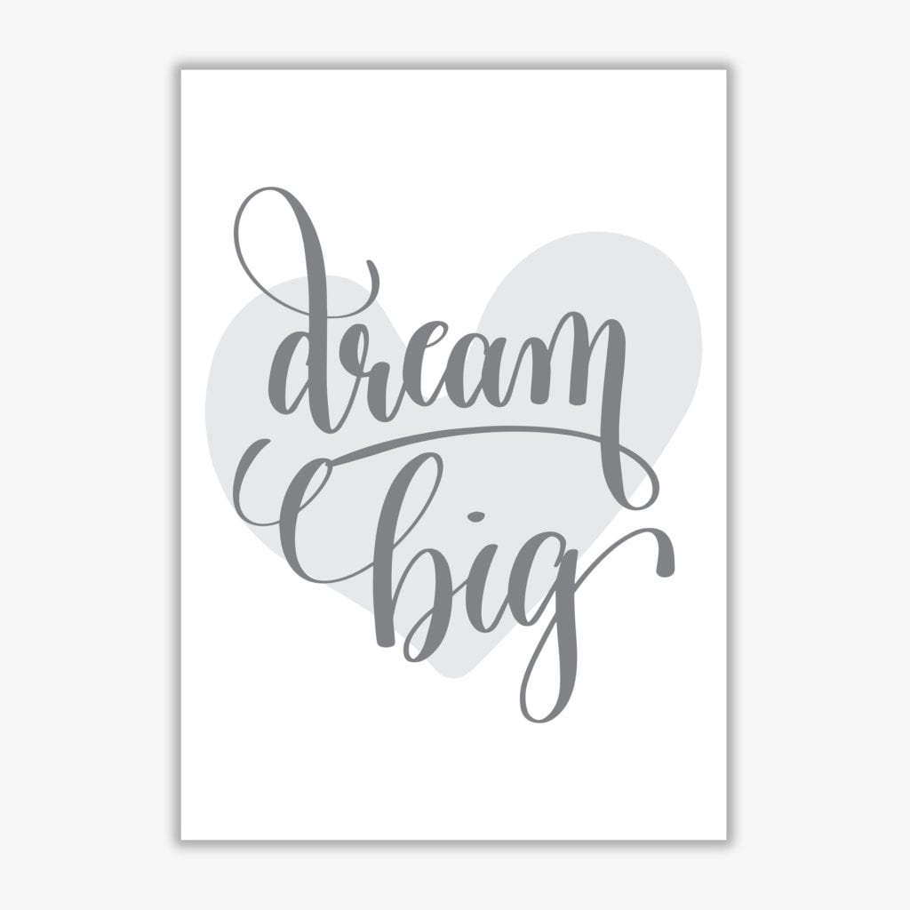 Dream big grey heart modern fine art print, framed childrens nursey wall art poster