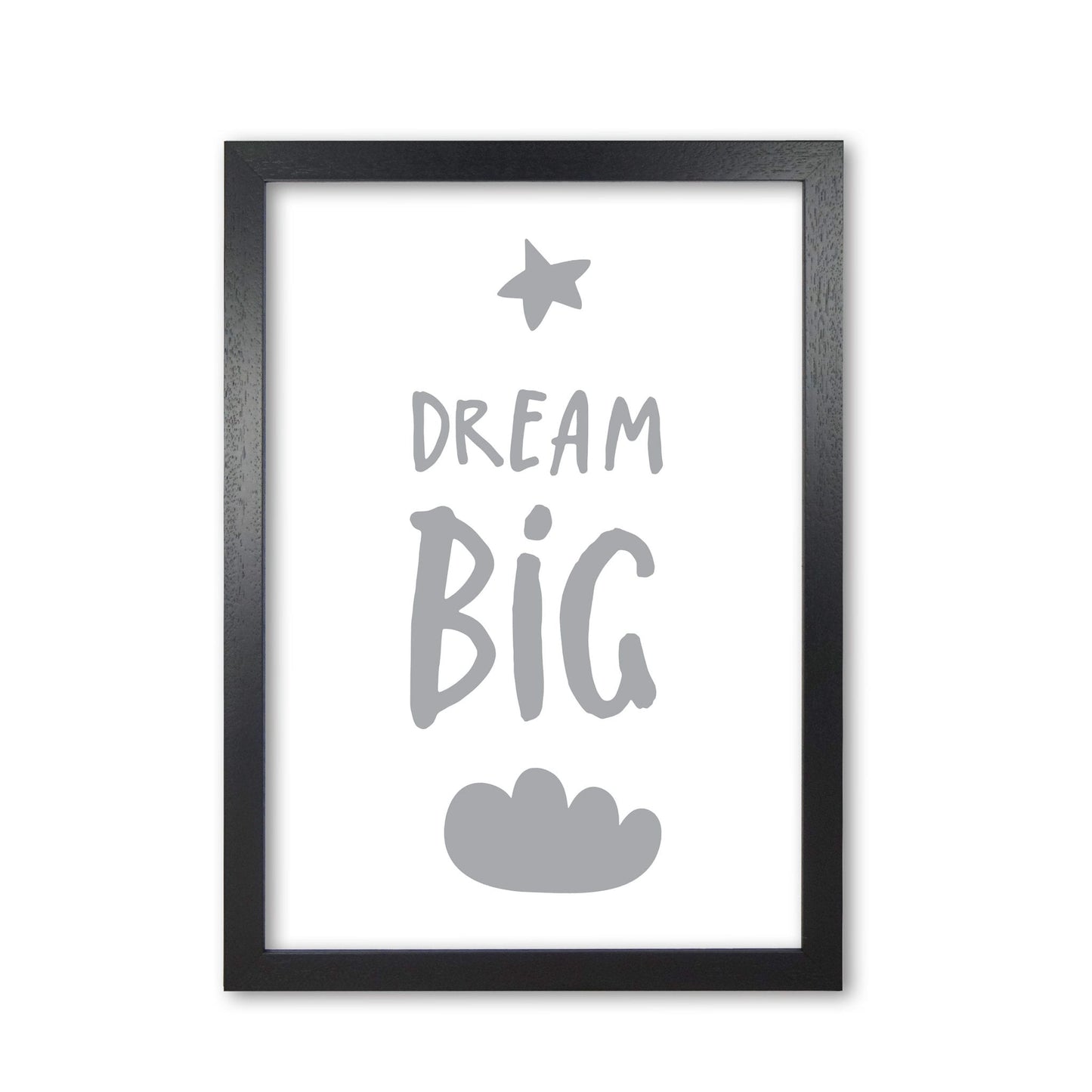 Dream big grey modern fine art print, framed typography wall art
