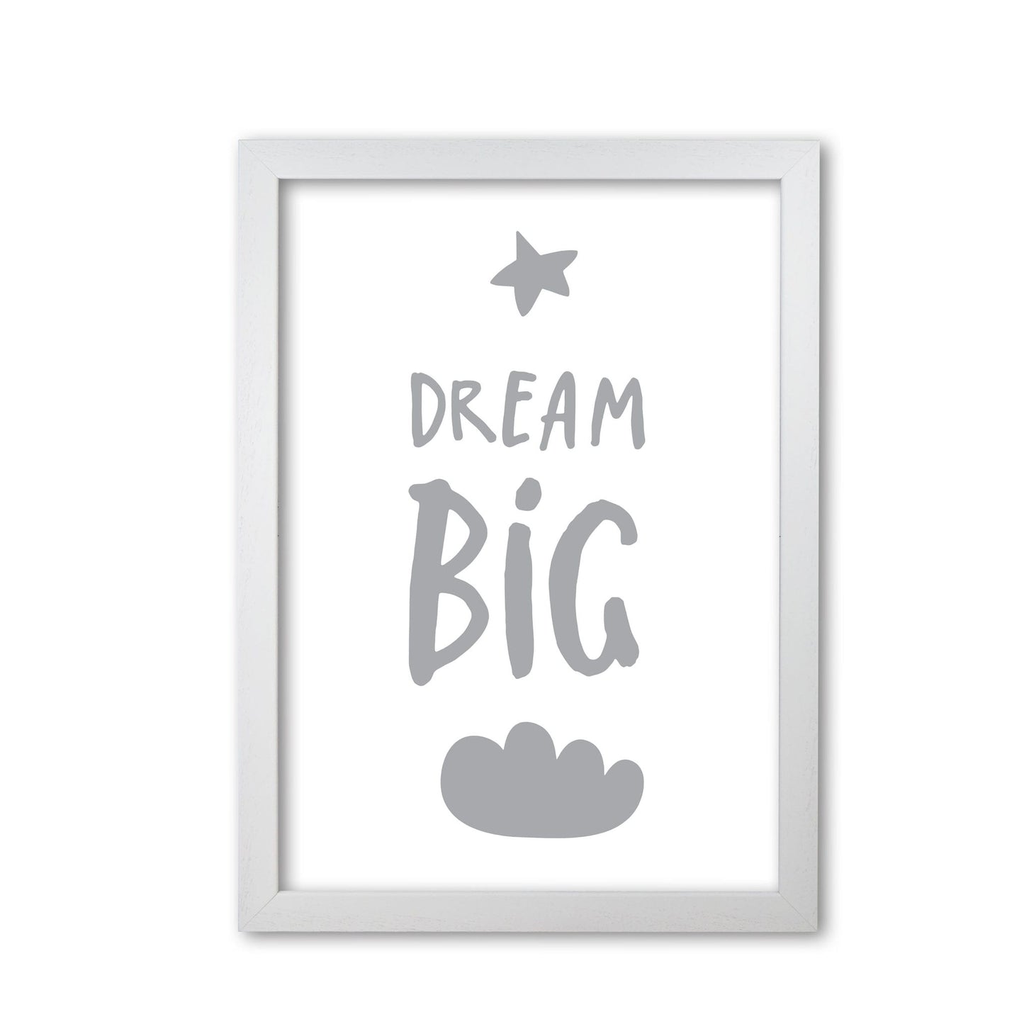Dream big grey modern fine art print, framed typography wall art