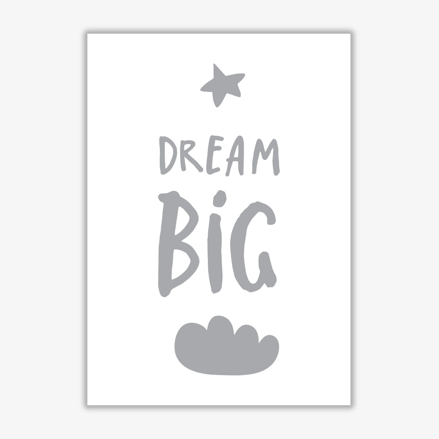 Dream big grey modern fine art print, framed typography wall art