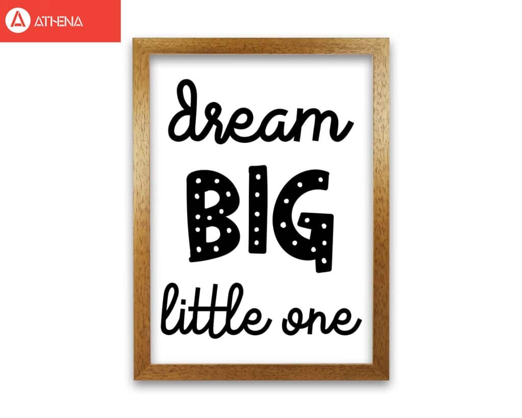 Dream big little one black modern fine art print, framed childrens nursey wall art poster