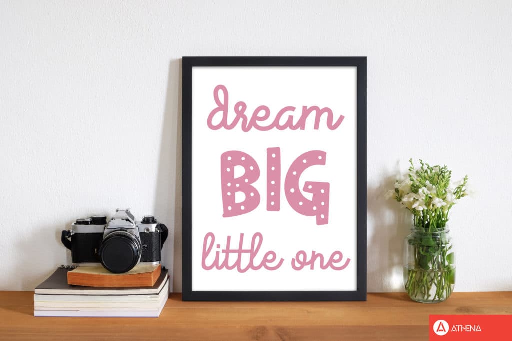 Dream big little one pink modern fine art print, framed childrens nursey wall art poster