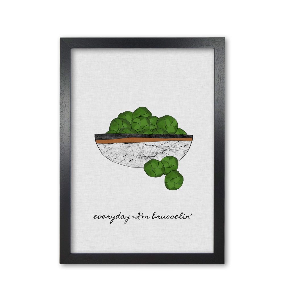 Everyday i'm brusselin' fine art print by orara studio, framed kitchen wall art
