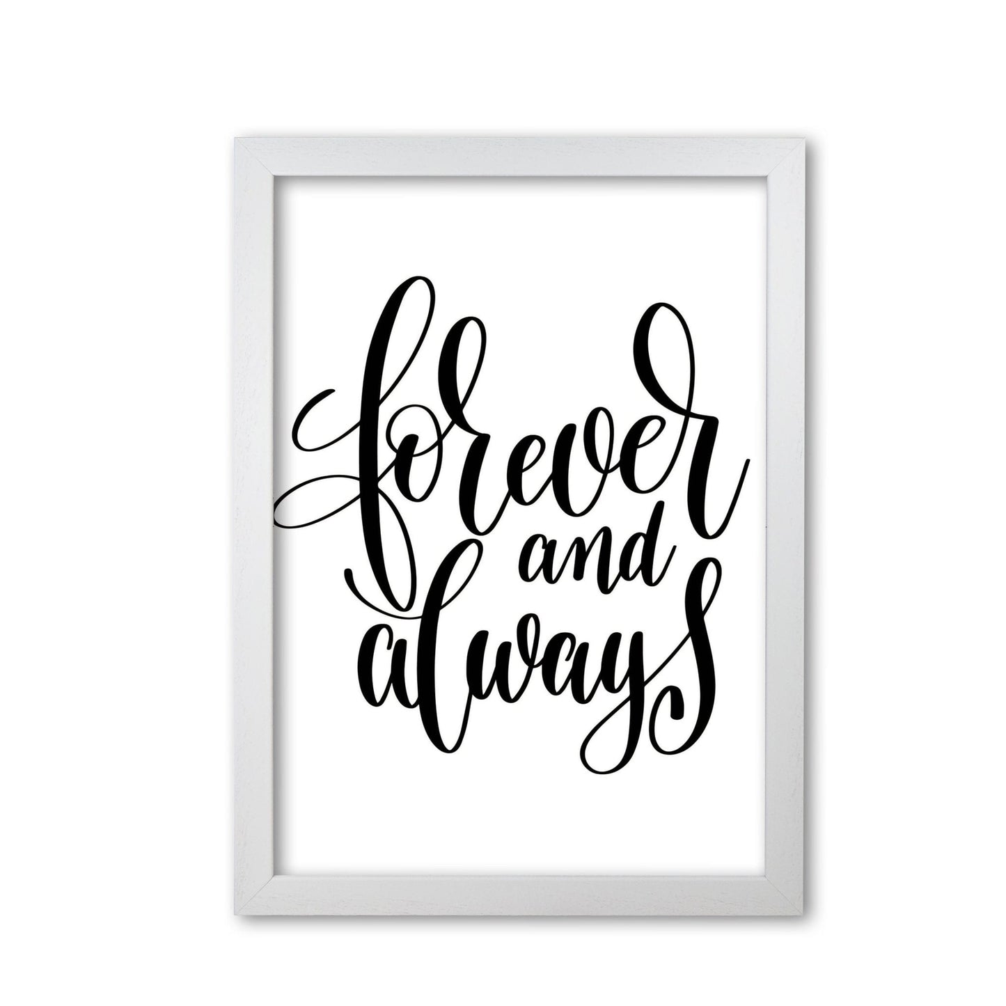 Forever and always black modern fine art print, framed typography wall art