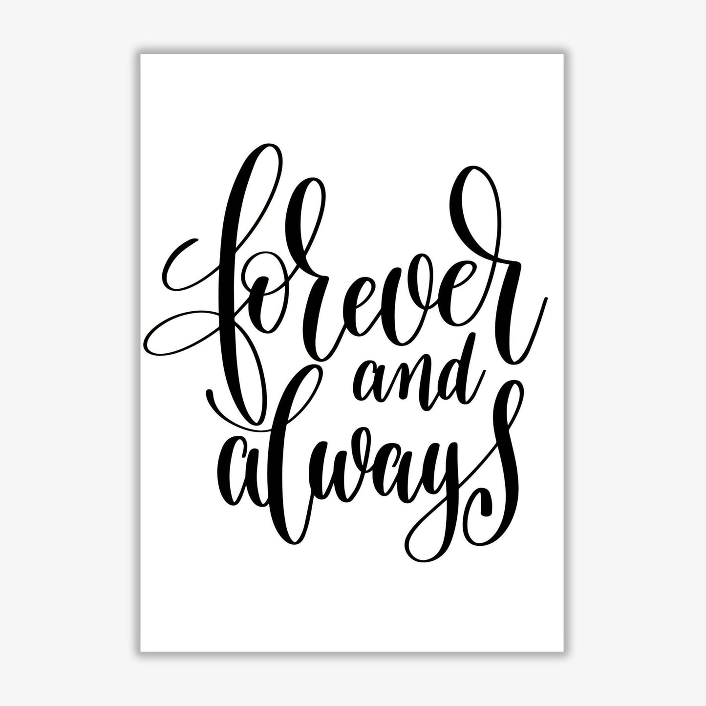 Forever and always black modern fine art print, framed typography wall art