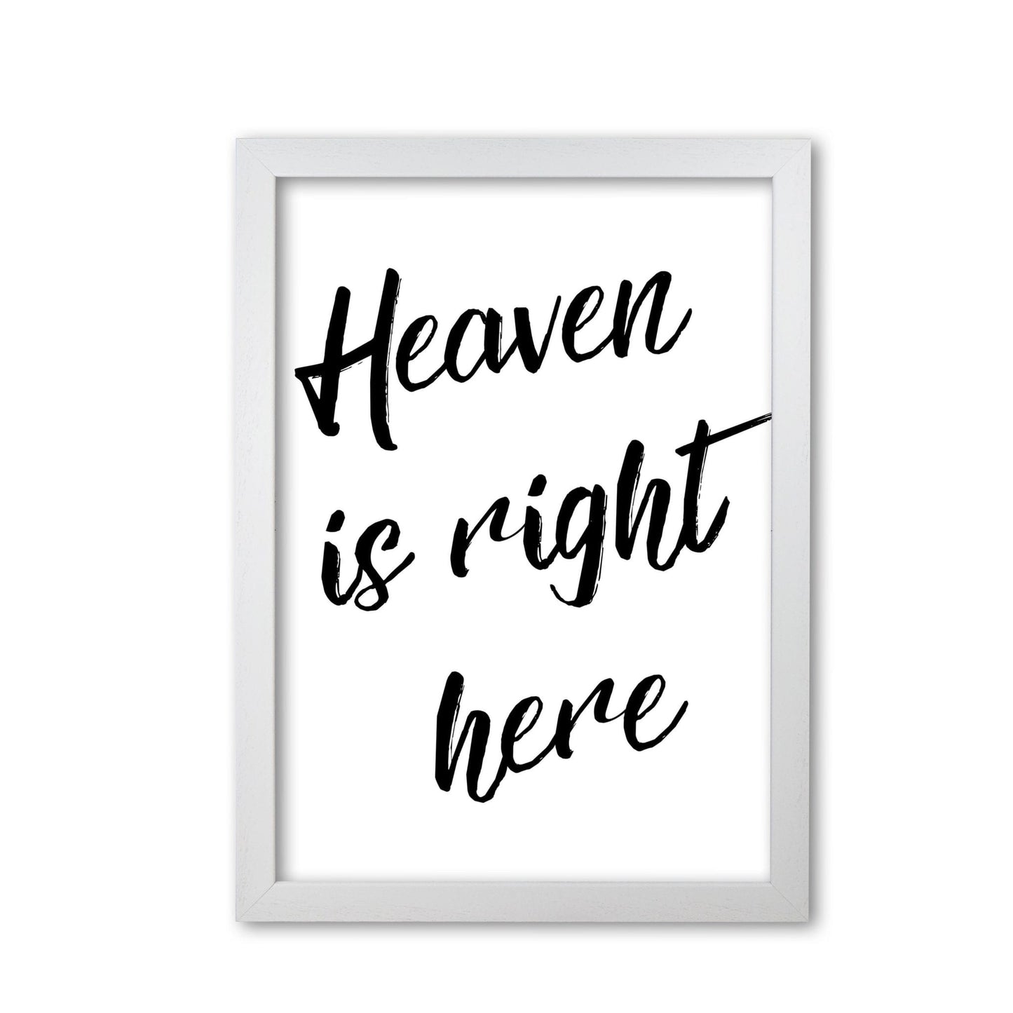 Heaven is right here modern fine art print, framed typography wall art