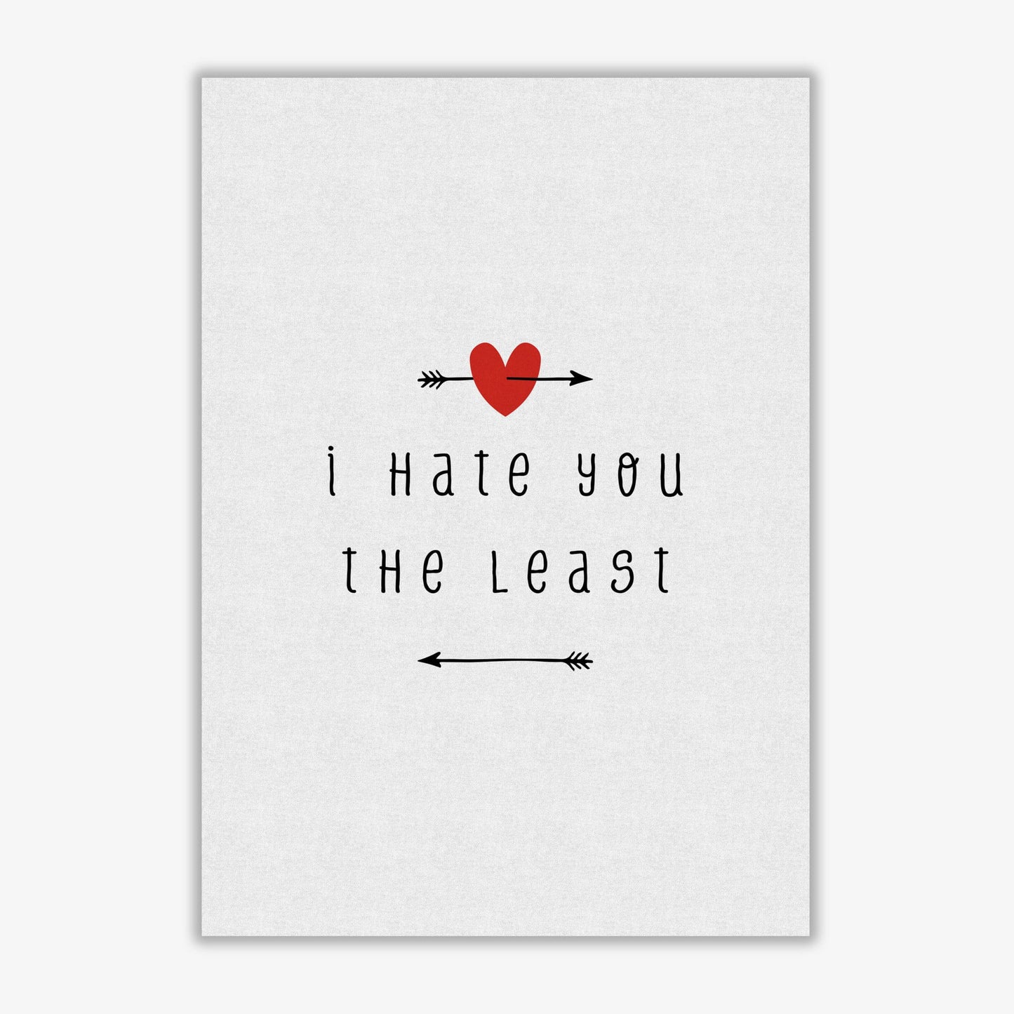 I hate you the least fine art print by orara studio