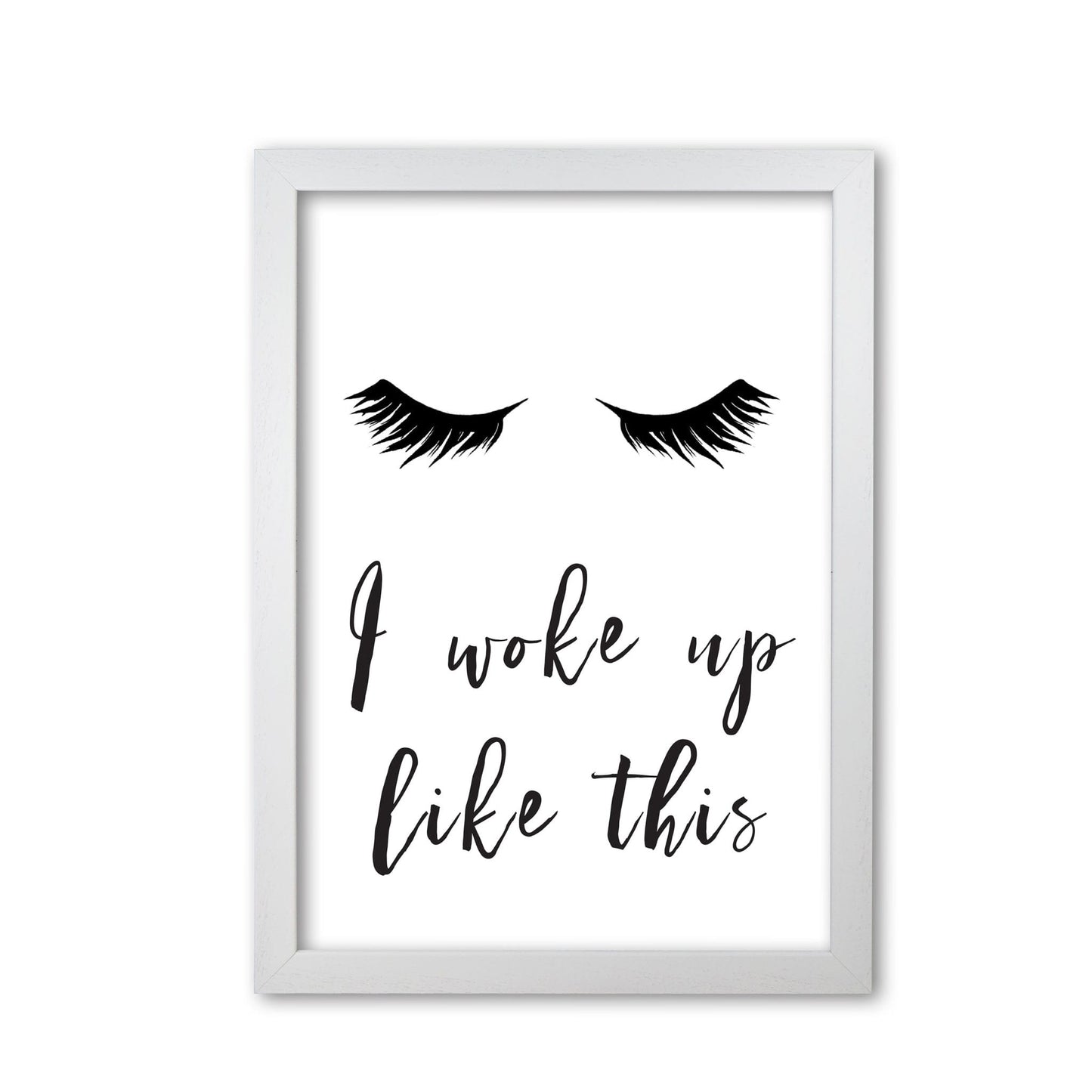 I woke up like this lashes modern fine art print, framed typography wall art