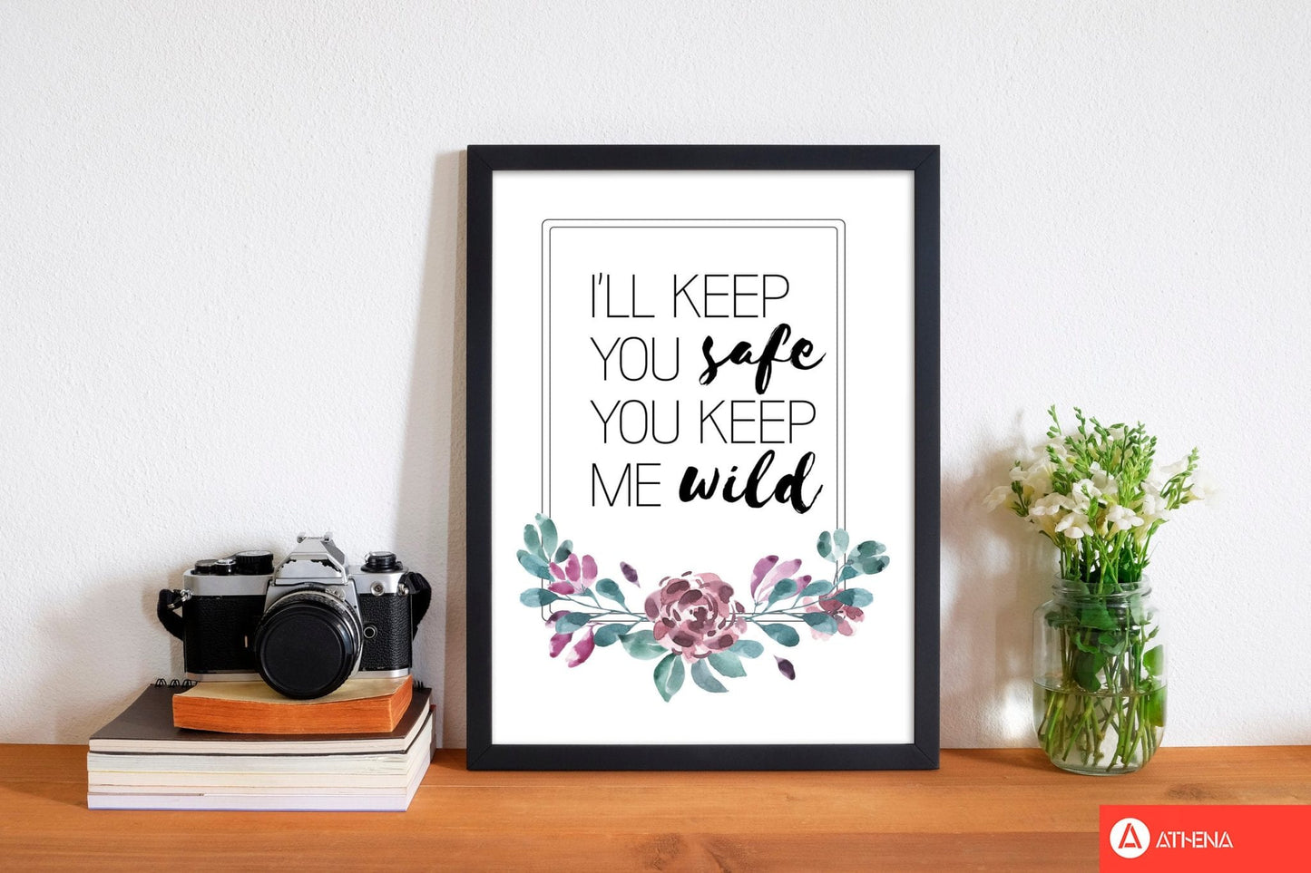 I'll keep you safe you keep me wild purple floral modern fine art print, framed typography wall art