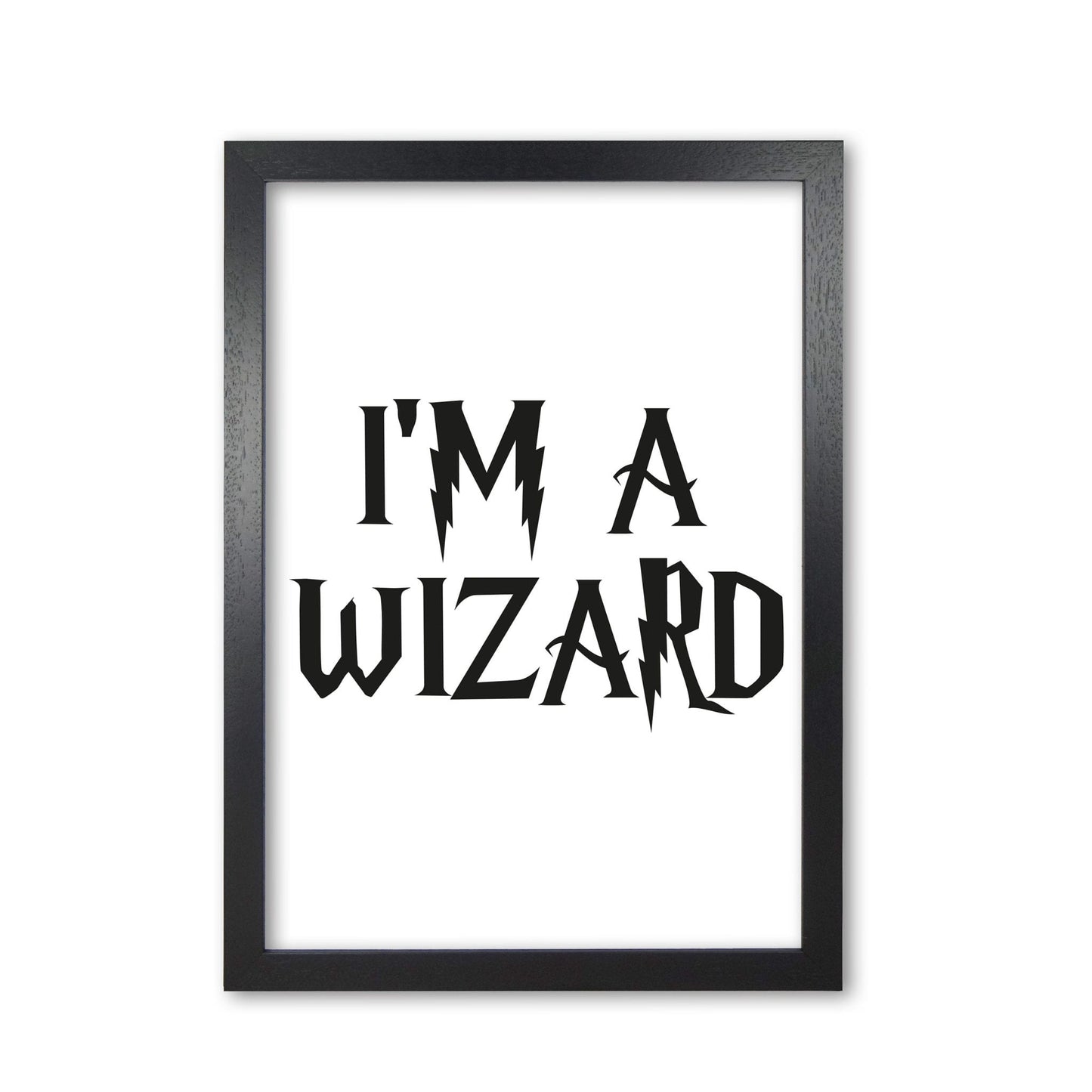I'm a wizard modern fine art print, framed typography wall art