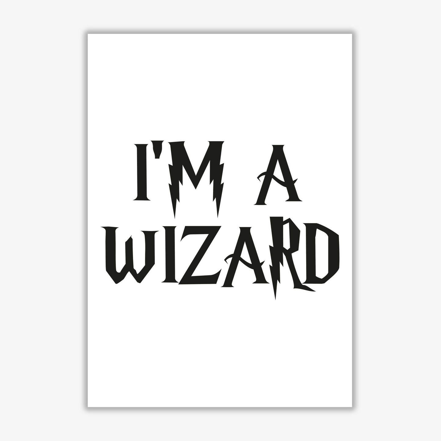 I'm a wizard modern fine art print, framed typography wall art