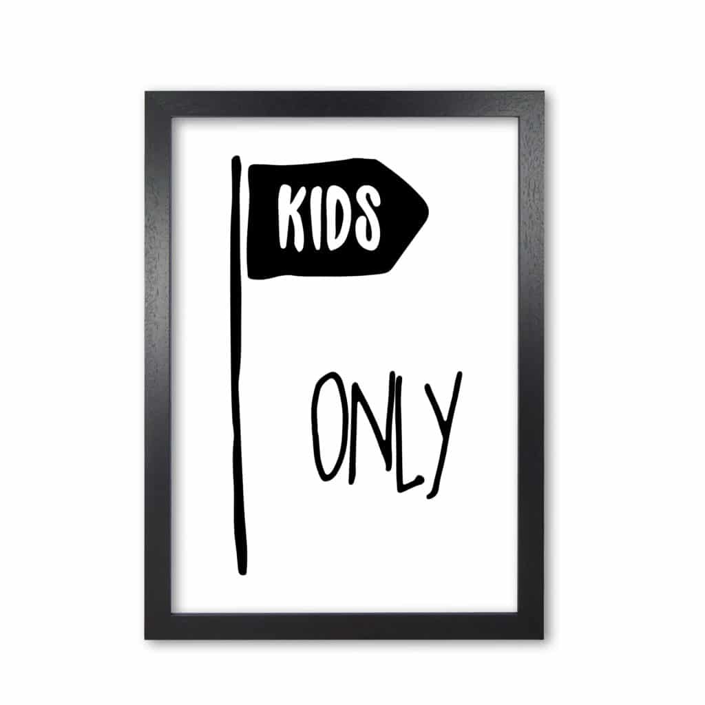 Kids only black modern fine art print, framed childrens nursey wall art poster