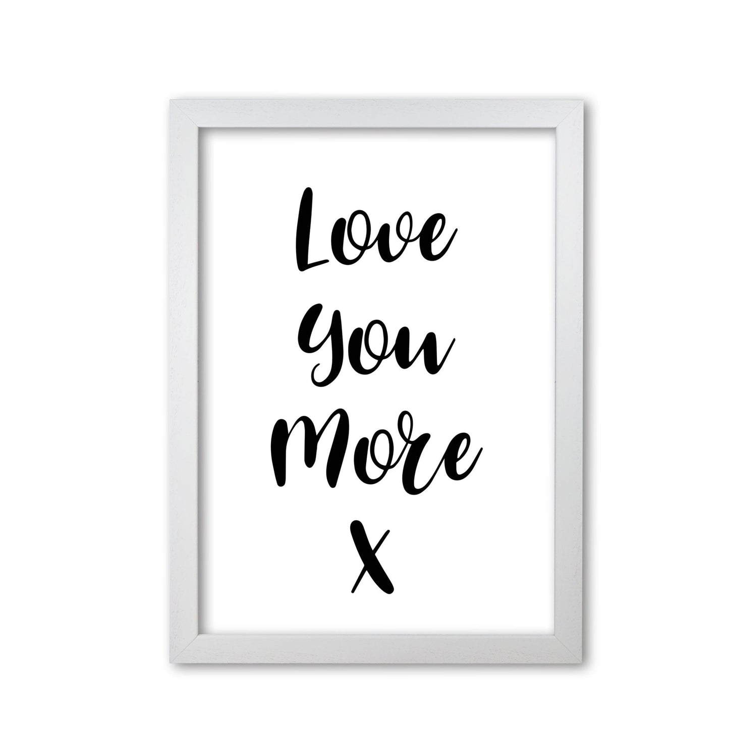 Love you more modern fine art print, framed typography wall art