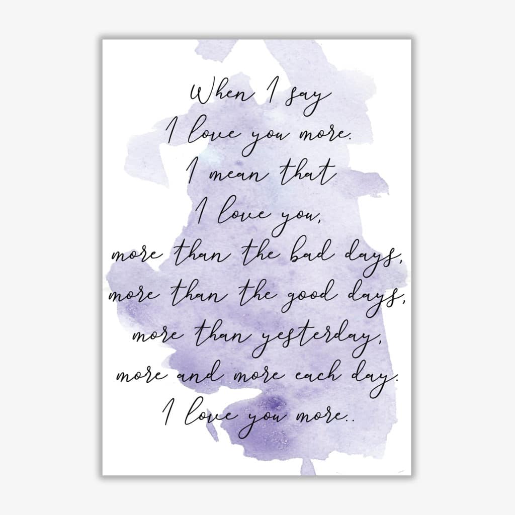 Love you more purple watercolour modern fine art print
