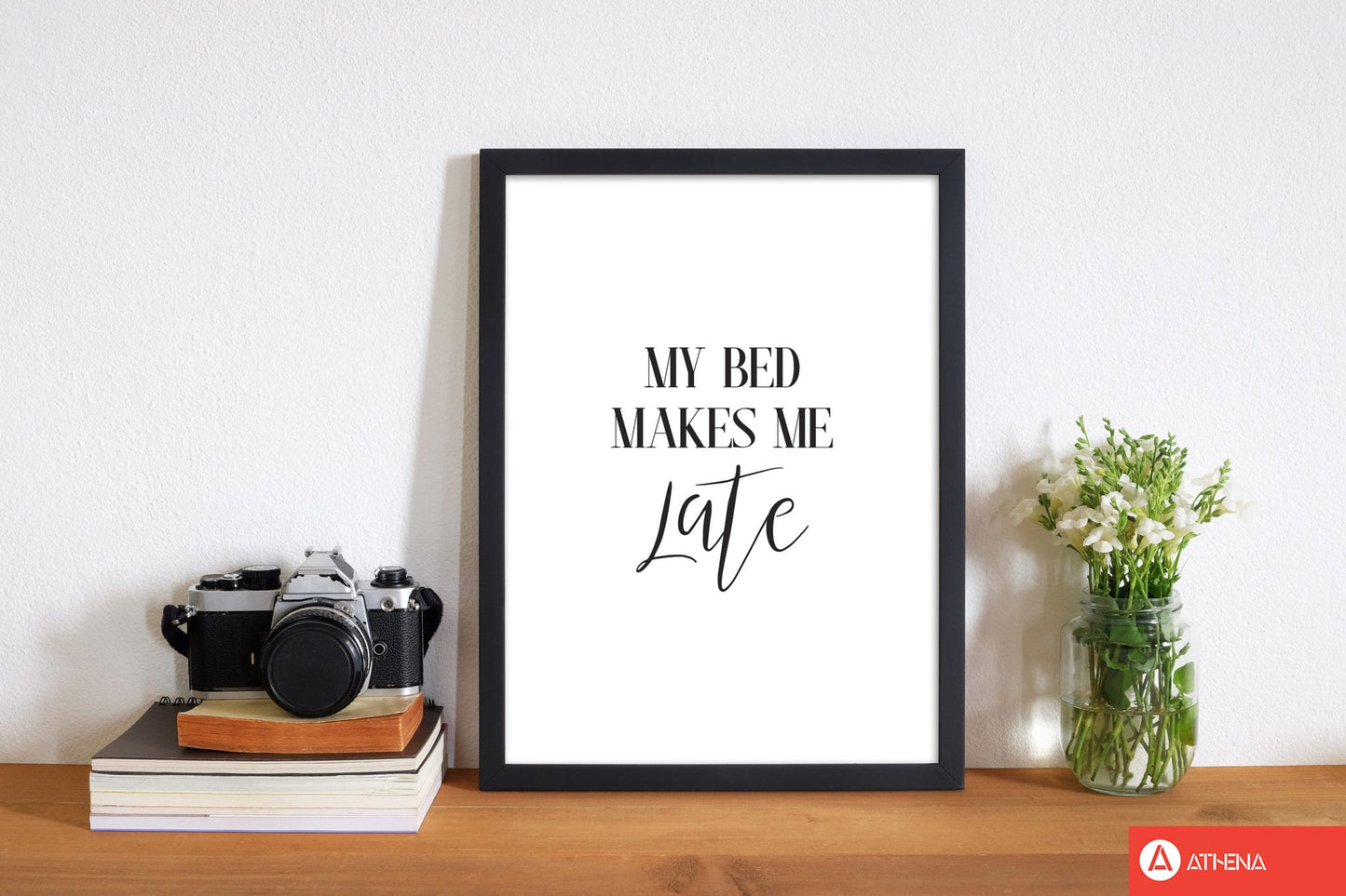 My bed makes me late modern fine art print, framed typography wall art
