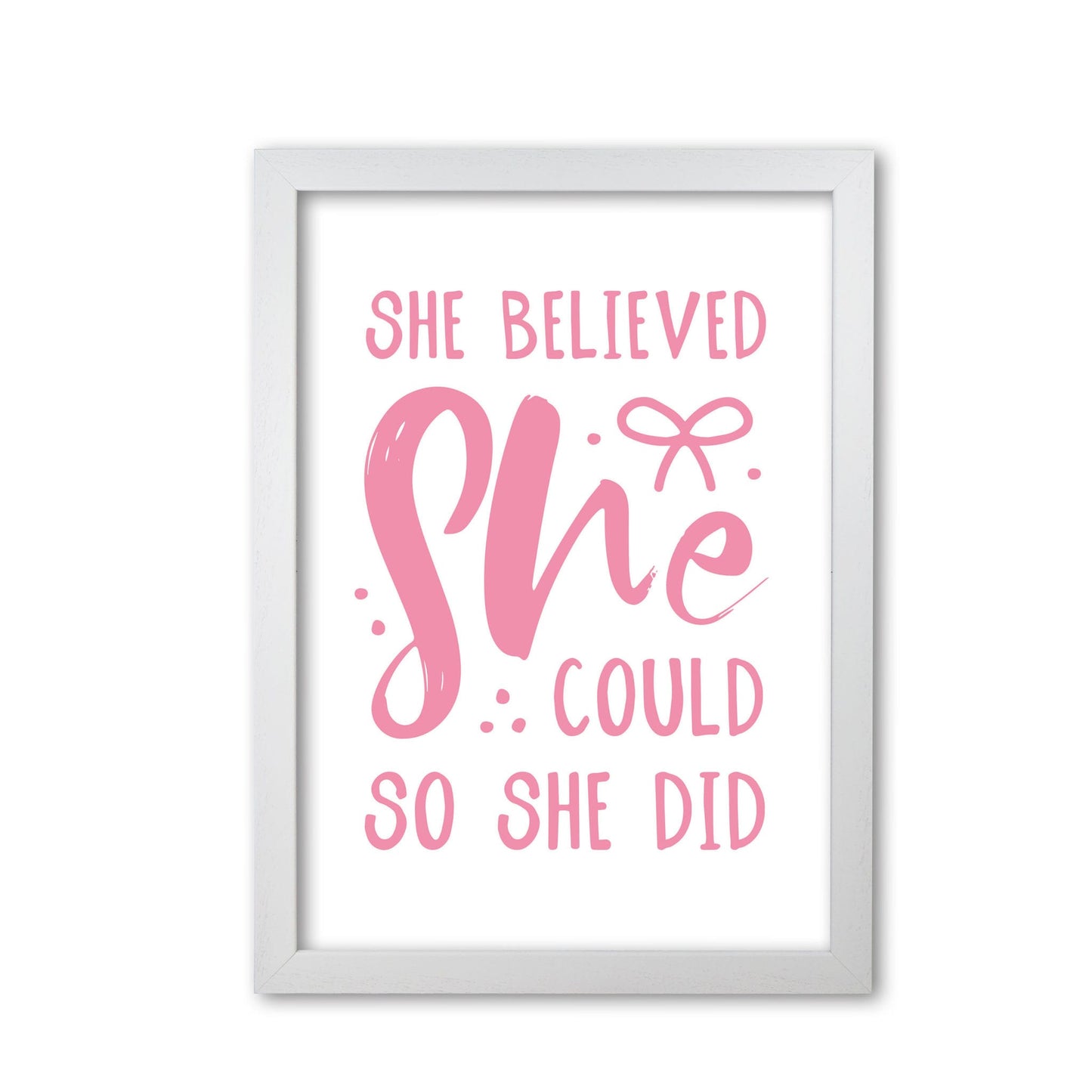 She believed she could so she did bright pink modern fine art print