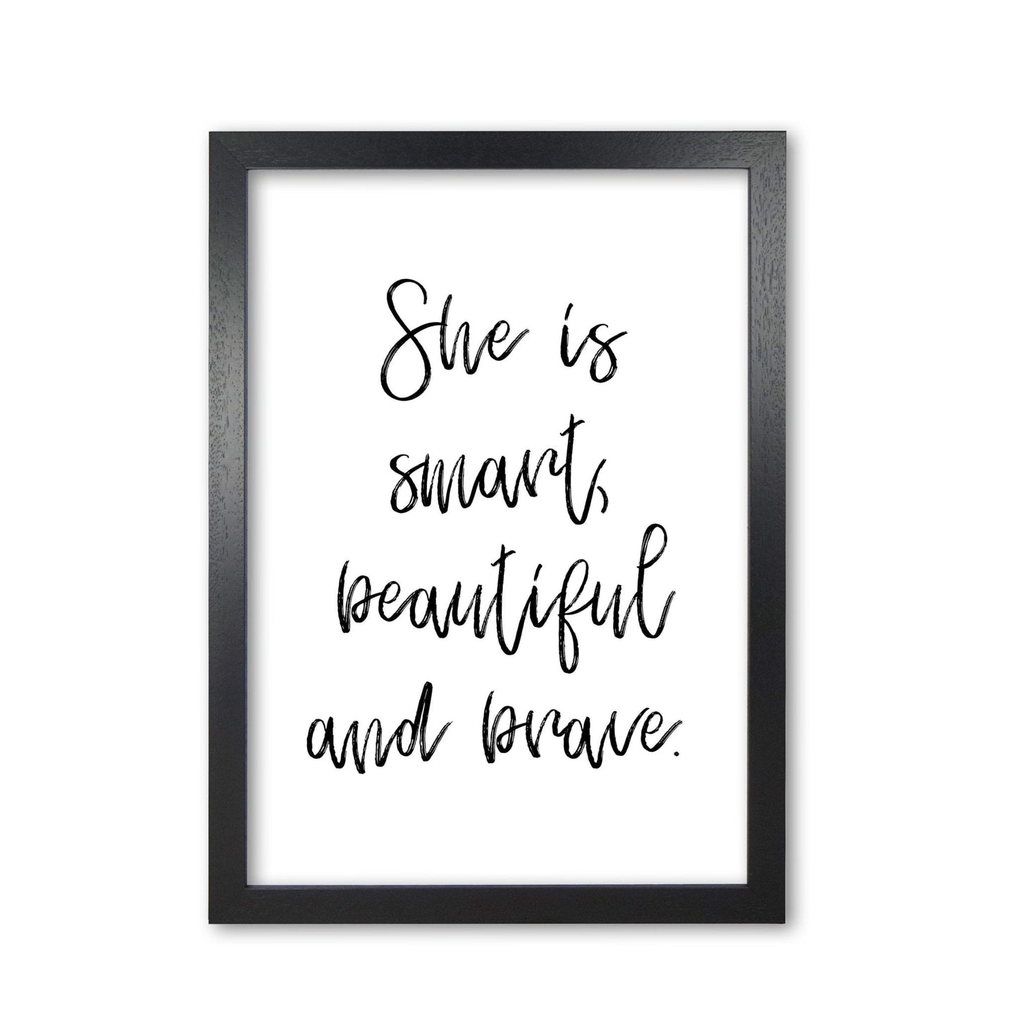 She is smart beautiful and brave modern fine art print