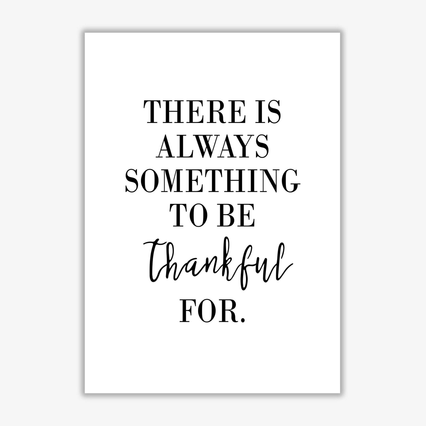 Something to be thankful for modern fine art print