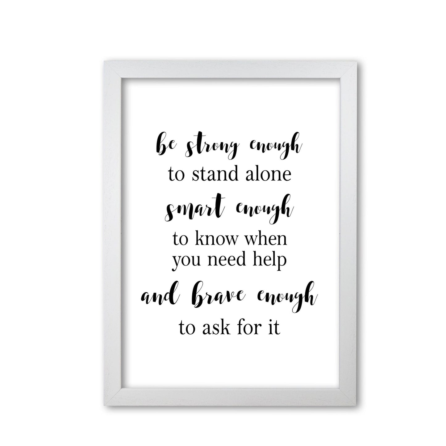 Strong enough, smart enough, brave enough modern fine art print