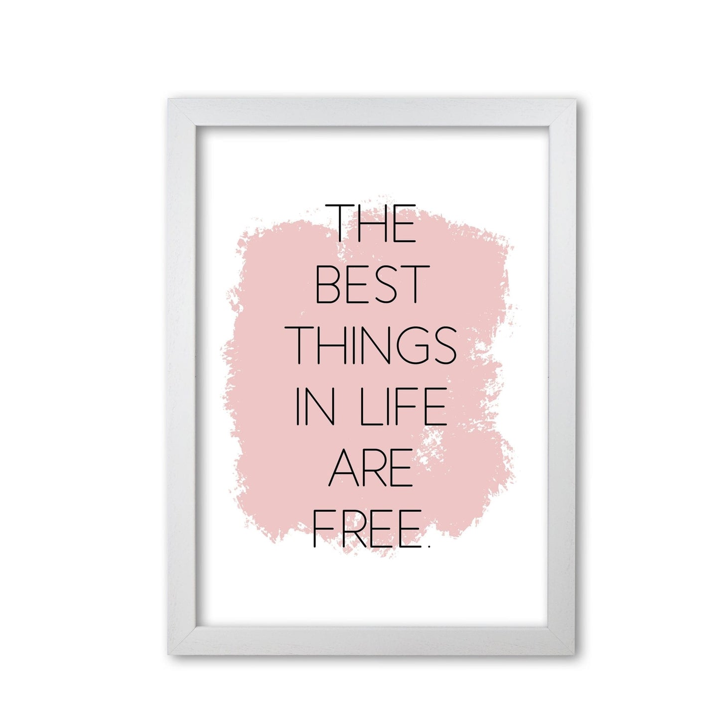 The best things in life are free modern fine art print