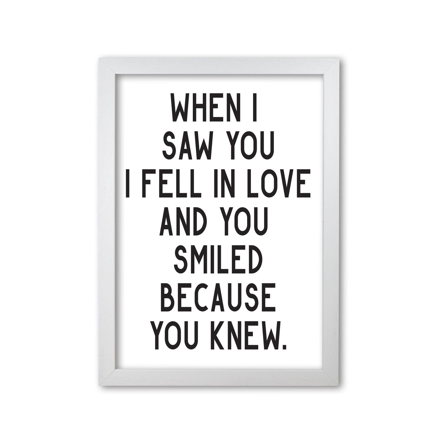 When i saw you i fell in love modern fine art print