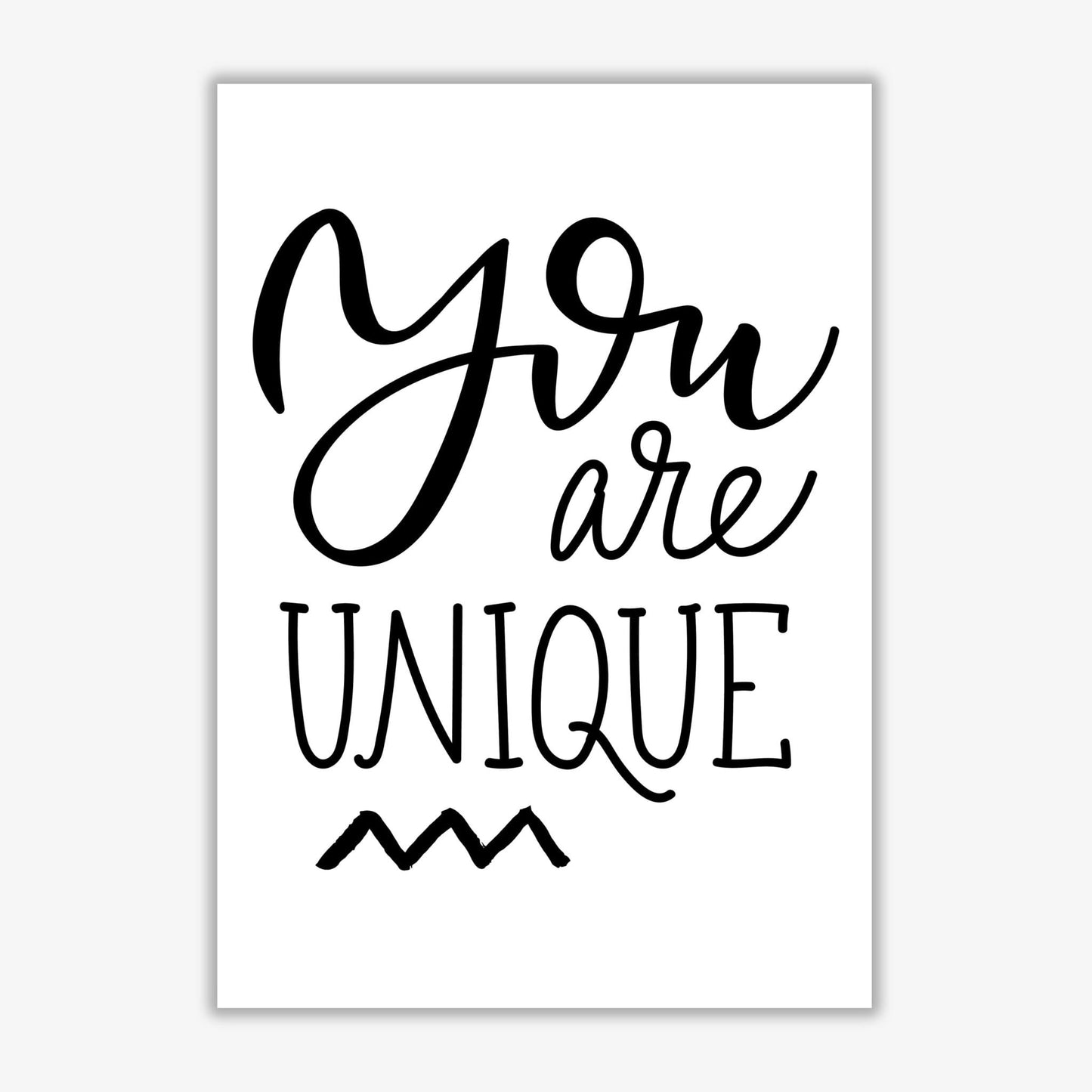 You are unique modern fine art print
