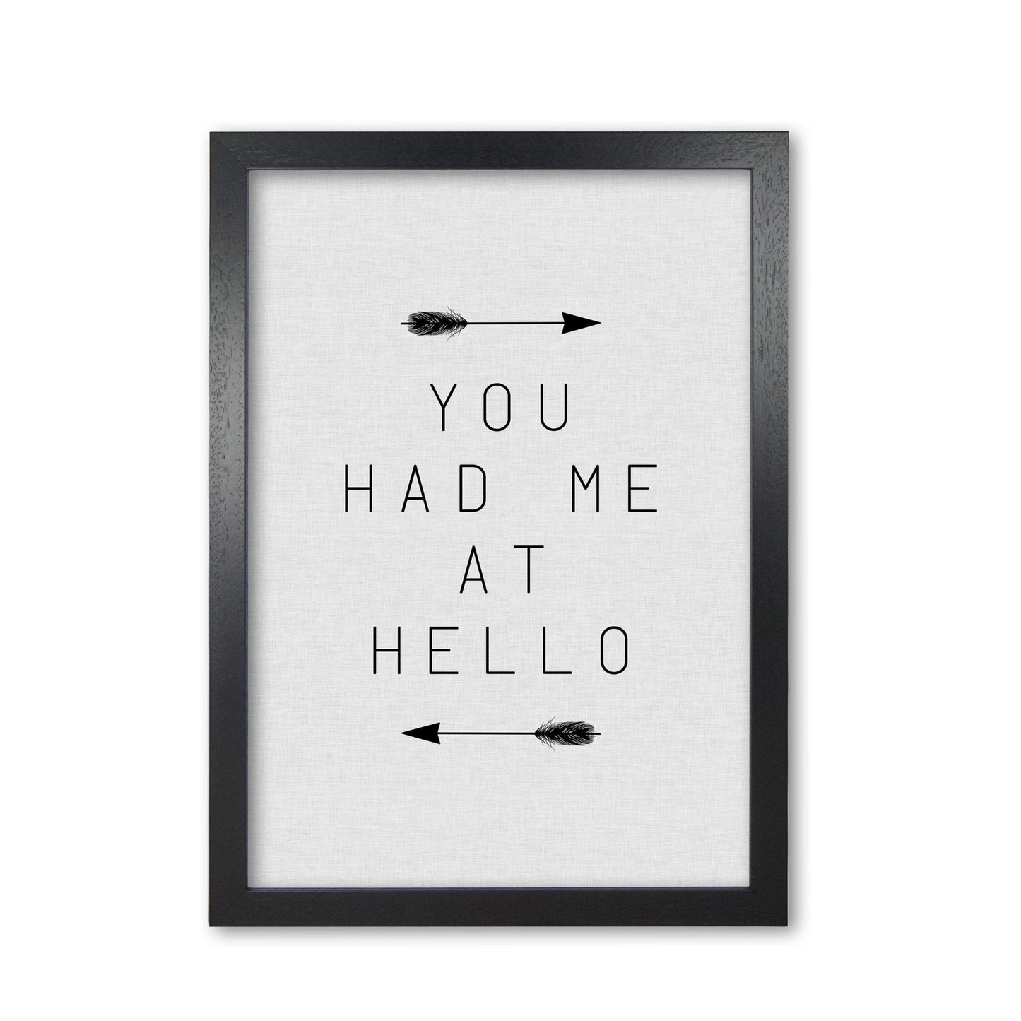 You had me at hello arrow quote fine art print by orara studio