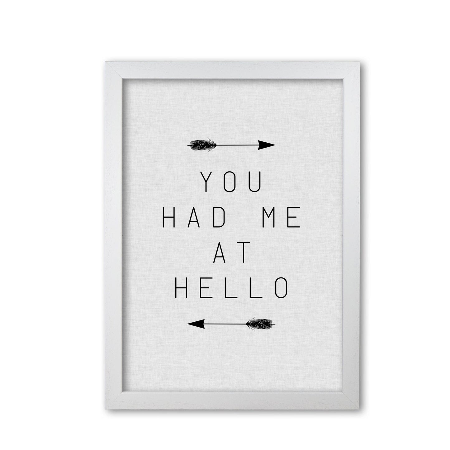 You had me at hello arrow quote fine art print by orara studio