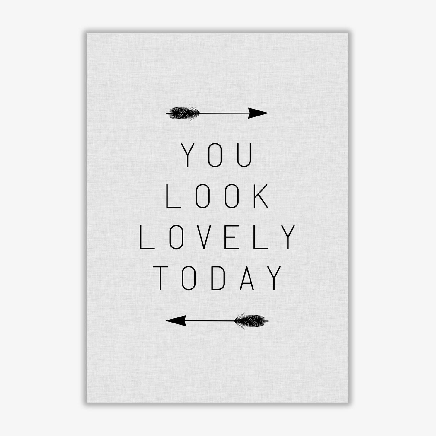 You look lovely today arrow quote fine art print by orara studio