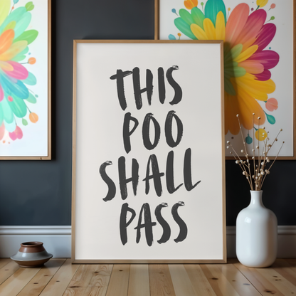 This Poo Shall Pass by Athena Art