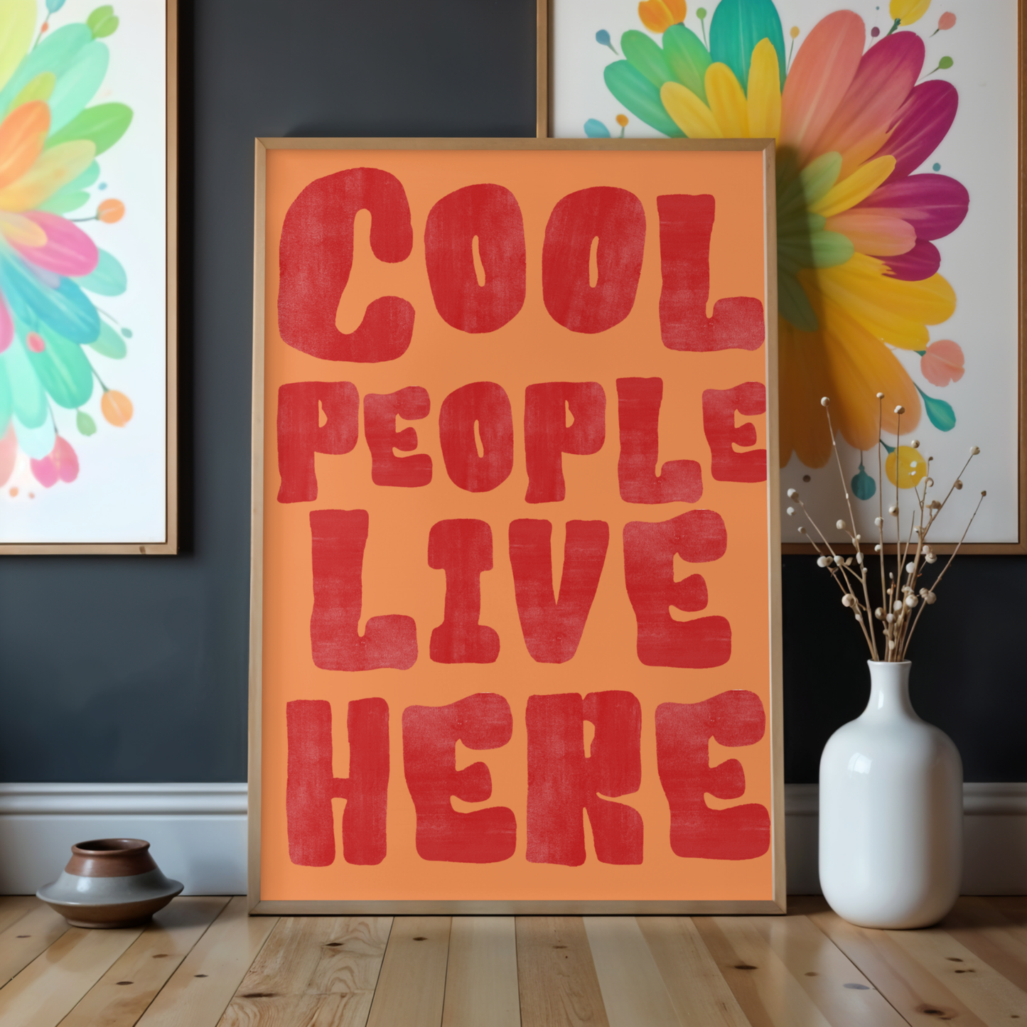 Cool People Live Here by Athena Art