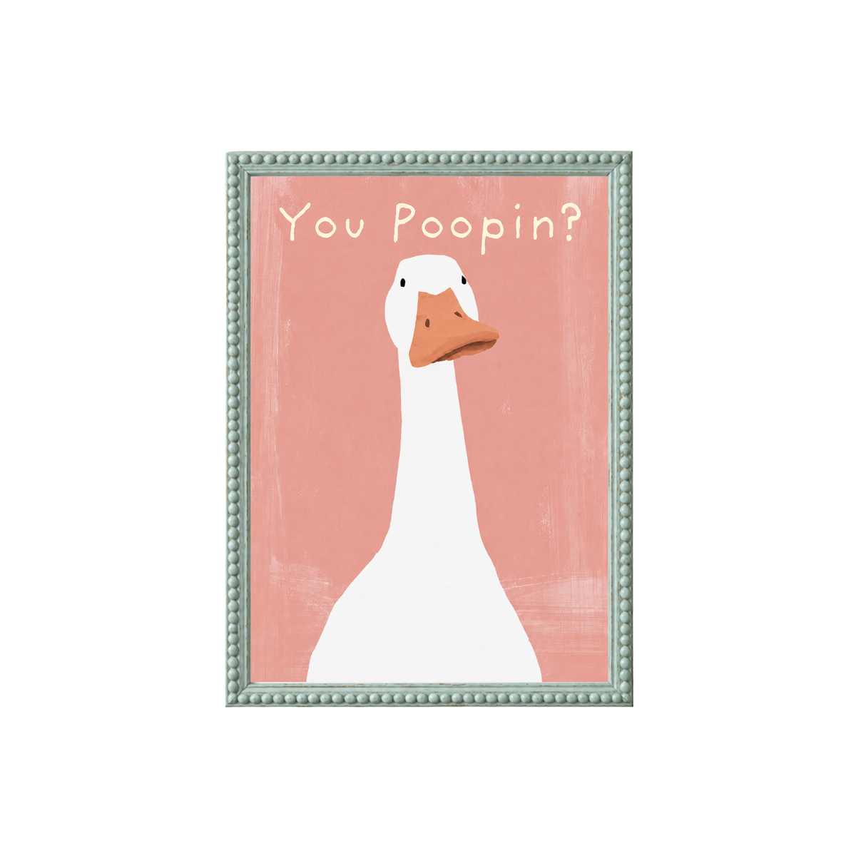 You Poopin? by Print Studio By Anya