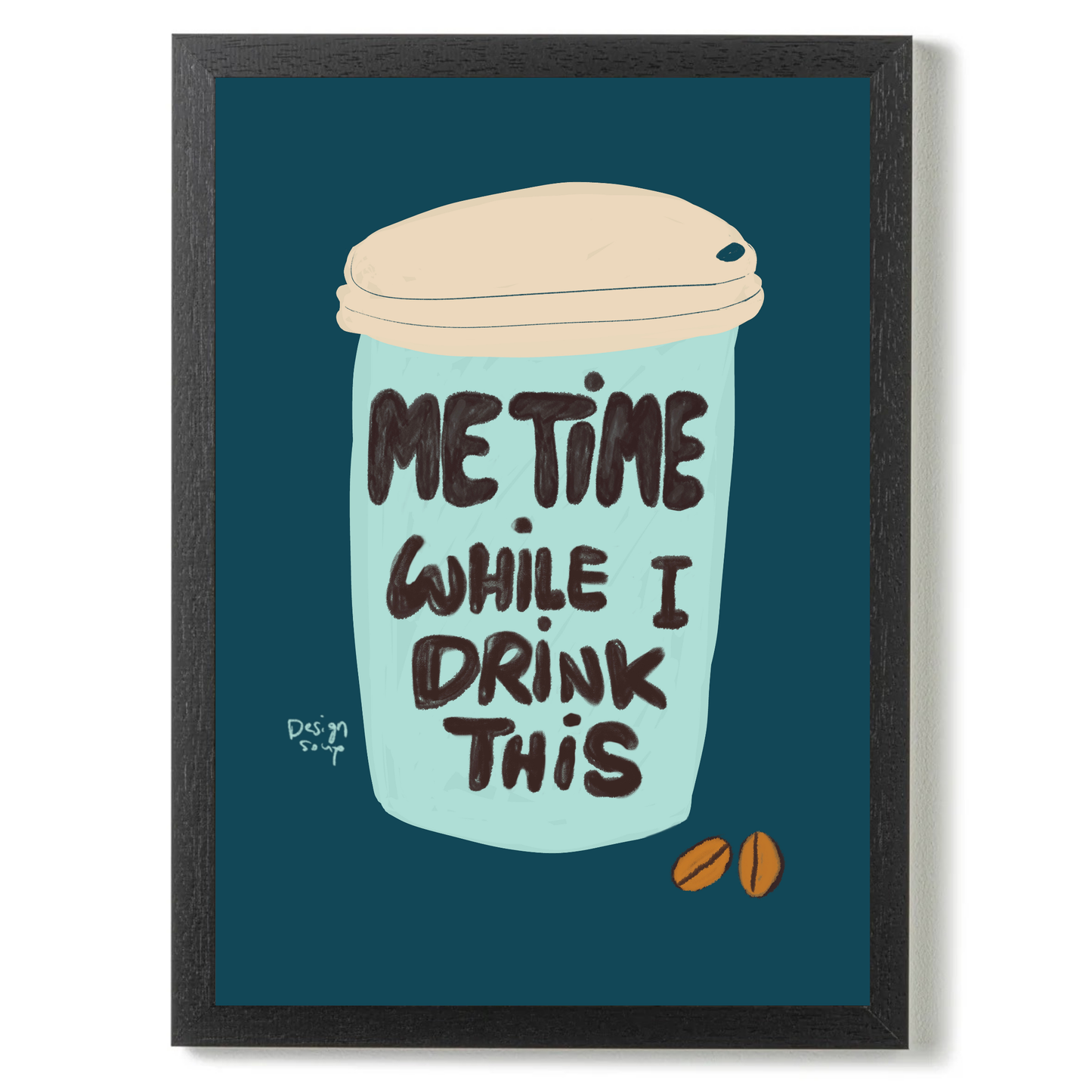 Me Time While I Drink This by Alix Campbell Art