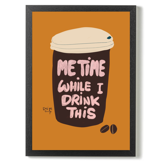 Me Time While I Drink This 2 by Alix Campbell Art