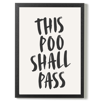This Poo Shall Pass by Athena Art
